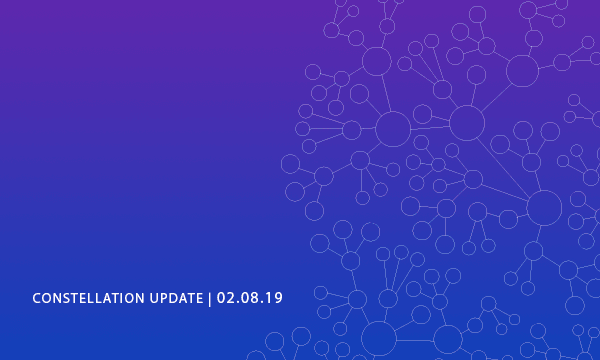 Constellation Update 2/8/19