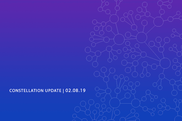 Constellation Update 2/8/19